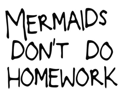  Mermaids Don t Do Homework T Shirt Celine Wifey Unicorn Crazy Cat Grumpy School